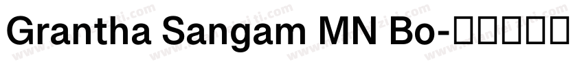 Grantha Sangam MN Bo字体转换